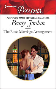 Title: The Boss's Marriage Arrangement: A Billionaire Boss Romance, Author: Penny Jordan