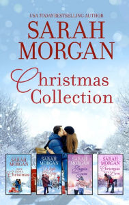 Title: Sarah Morgan Christmas Collection: Four Holiday Romance Novels, Author: Sarah Morgan
