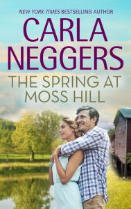 Title: The Spring at Moss Hill, Author: Carla Neggers