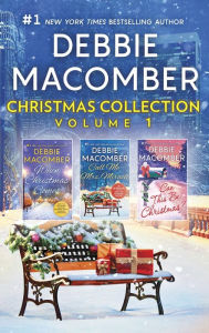 Title: Debbie Macomber Christmas Collection Volume 1: An Anthology, Author: Debbie Macomber