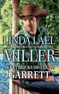 Title: McKettricks of Texas: Garrett, Author: Linda Lael Miller