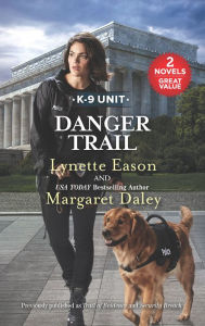 Title: Danger Trail, Author: Lynette Eason