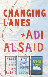 Title: Changing Lanes: A Road Trips Box Set, Author: Adi Alsaid