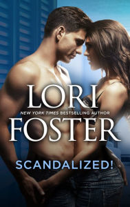 Title: Scandalized!, Author: Lori Foster