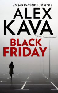 Title: Black Friday (Maggie O'Dell Series #7), Author: Alex Kava