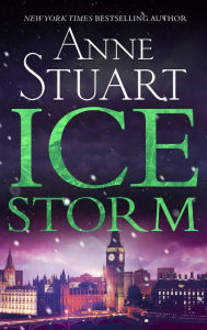 Title: Ice Storm, Author: Anne Stuart