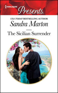 Title: The Sicilian Surrender, Author: Sandra Marton