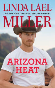 Title: Arizona Heat, Author: Linda Lael Miller