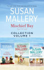 Mischief Bay Collection Volume 1: The Girls of Mischief Bay/ The Friends We Keep/ A Million Little Things