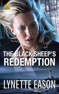 Title: The Black Sheep's Redemption, Author: Lynette Eason