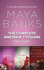 Title: The Complete Anetakis Tycoons Trilogy, Author: Maya Banks