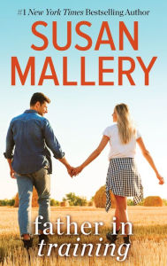 Title: Father in Training (Hometown Heartbreakers Series #3), Author: Susan Mallery
