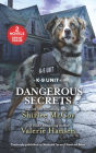 Dangerous Secrets: A 2-in-1 Collection