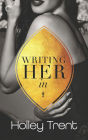 Writing Her In: A Polyamorous Romance