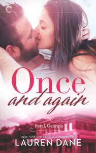 Title: Once and Again (Petal, Georgia Series #1), Author: Lauren Dane