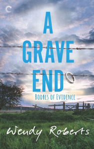 Title: A Grave End: A Small Town Paranormal Mystery, Author: Wendy Roberts