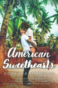 Title: American Sweethearts (Dreamers Series #4), Author: Adriana Herrera