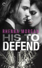 His to Defend: A Steamy Cinderella Romance