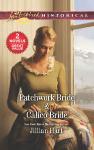 Title: Patchwork Bride & Calico Bride, Author: Jillian Hart