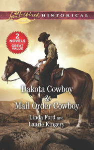 Title: Dakota Cowboy & Mail Order Cowboy, Author: Linda Ford