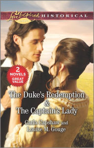 Title: The Duke's Redemption & The Captain's Lady, Author: Carla Capshaw