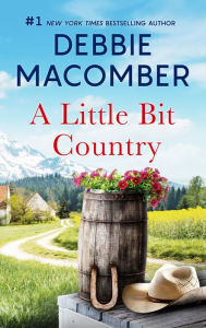 Title: A Little Bit Country, Author: Debbie Macomber