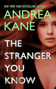 Title: The Stranger You Know, Author: Andrea Kane