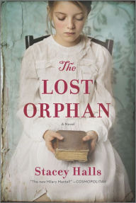 Title: The Lost Orphan: A Novel, Author: Stacey Halls