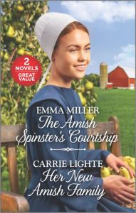 Title: The Amish Spinster's Courtship and Her New Amish Family, Author: Emma Miller