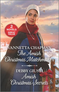 Download a book from google books online The Amish Christmas Matchmaker and Amish Christmas Secrets: A 2-in-1 Collection