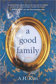 Title: A Good Family, Author: A.H. Kim