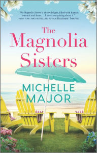 Free ebook download for mobile phone The Magnolia Sisters 9781488056642 by Michelle Major DJVU RTF English version