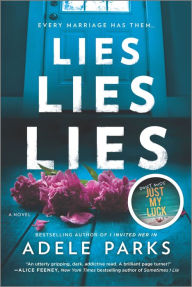 Free new age books download Lies, Lies, Lies: A Novel 9780778360889 by Adele Parks (English literature) RTF PDB PDF