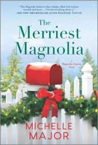 Ebook download for android The Merriest Magnolia English version by Michelle Major  9781335015006