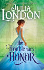The Trouble with Honor: A Regency Romance