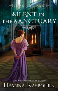 Title: Silent in the Sanctuary (Lady Julia Grey Series #2), Author: Deanna Raybourn