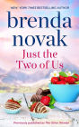 Just the Two of Us: A Romance Novel