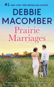 Title: Prairie Marriages: A Bestselling Romance Anthology, Author: Debbie Macomber