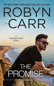 Title: The Promise (Thunder Point Series #5), Author: Robyn Carr