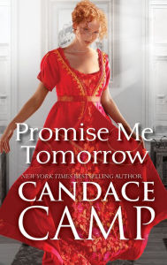 Title: Promise Me Tomorrow, Author: Candace Camp