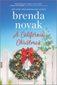 Title: A California Christmas (Silver Springs Series #7), Author: Brenda Novak