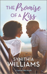 Title: The Promise of a Kiss, Author: Synithia Williams