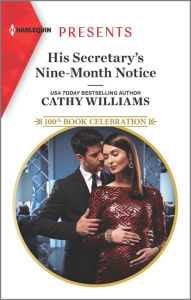 Title: His Secretary's Nine-Month Notice, Author: Cathy Williams