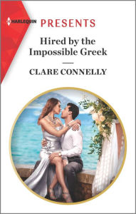 Title: Hired by the Impossible Greek, Author: Clare Connelly