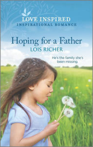 Free book share download Hoping for a Father 9781335429506 MOBI English version by Lois Richer