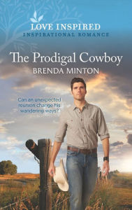 Title: The Prodigal Cowboy, Author: Brenda Minton