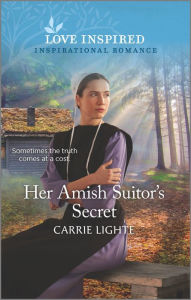 Free electronic download books Her Amish Suitor's Secret in English iBook CHM 9781335488176 by Carrie Lighte