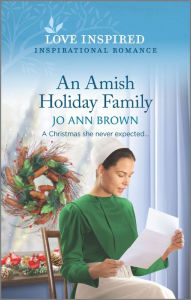 Google full books download An Amish Holiday Family 9781335488480 by Jo Ann Brown iBook ePub PDF