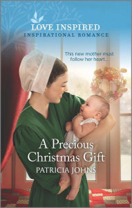 Title: A Precious Christmas Gift: A Winter Romance, Author: Patricia Johns