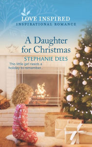 Title: A Daughter for Christmas, Author: Stephanie Dees
